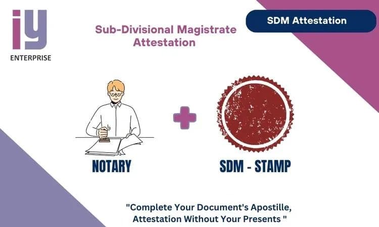SDM & Notary Attestation