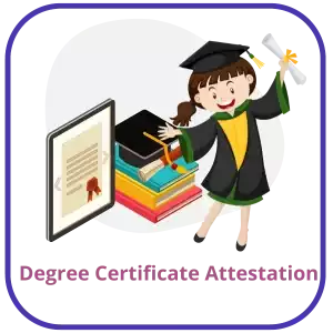 Degree Certificate Attestation For UAE